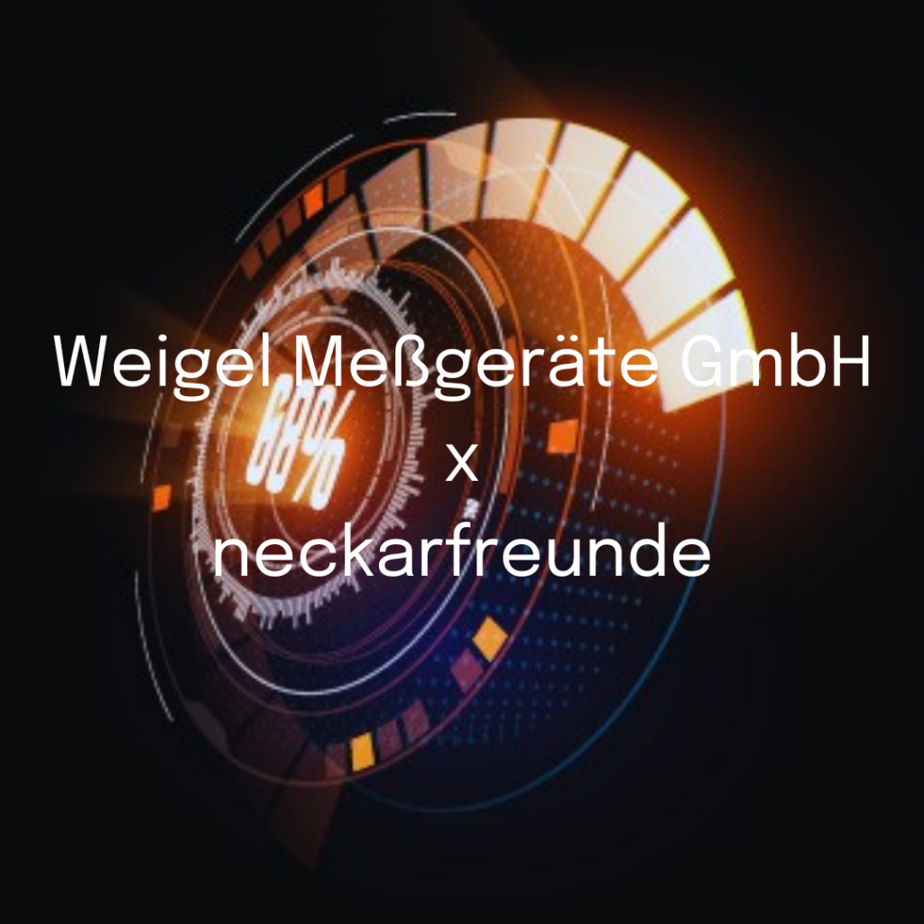 Good News - Neukunden Weigel Meßgeräte GmbH